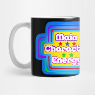 Main Character Energy! Mug